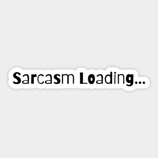 Sarcasm Loading Sticker